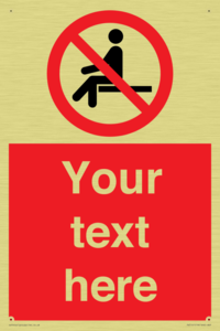 Custom No Sitting Sign